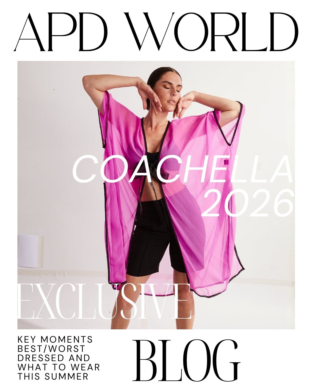 Coachella 2026: Key Moments, Best/Worst Dressed, and What to Wear to a Festival or Other Summer Activities
