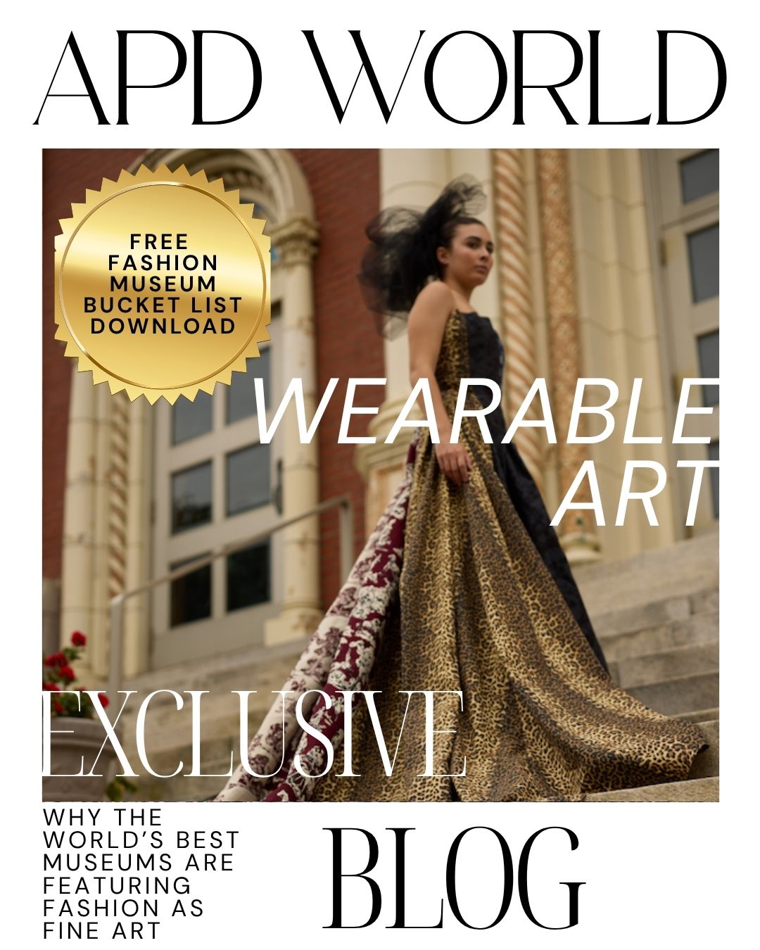 Wearable Art: Why the World's Best Museums Are Featuring Fashion as Fine Art
